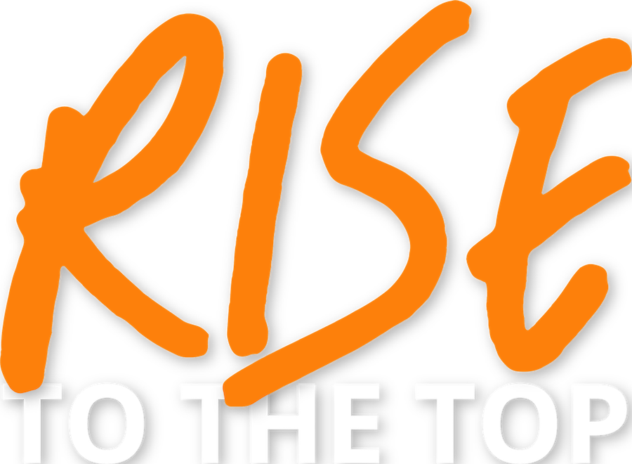Rise to the Top Slogan